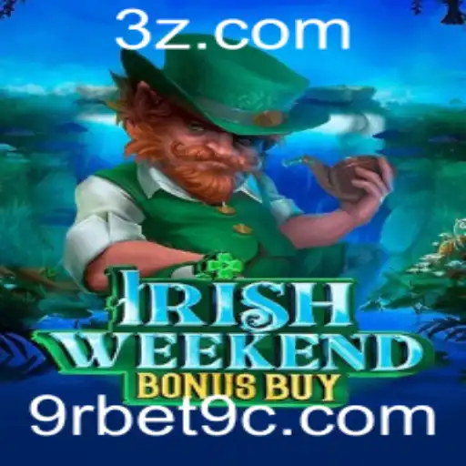 Explorando o Jogo IrishWeekendBonusBuy e a Plataforma 9rbet9.com